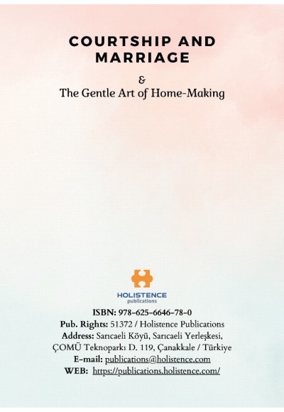 COURTSHIP AND MARRIAGE AND THE GENTLE ART OF HOME-MAKING