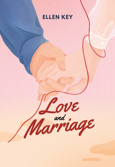 LOVE AND MARRIAGE