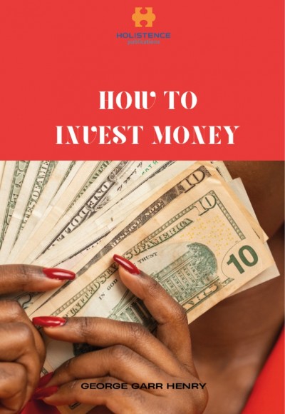 HOW TO INVEST MONEY