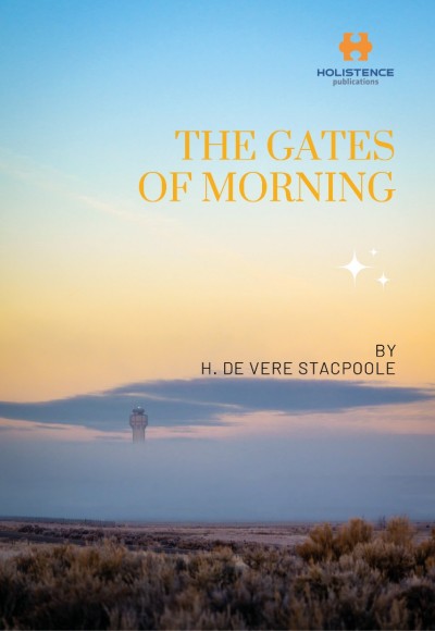 THE GATES OF MORNING
