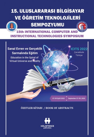 15. Uluslararası Bilgisayar ve Öğretim Teknolojileri Sempozyumu - Özetler Kitabı