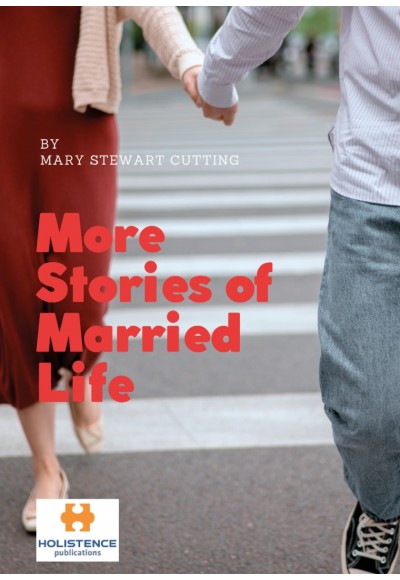 MORE STORIES OF MARRIED LIFE