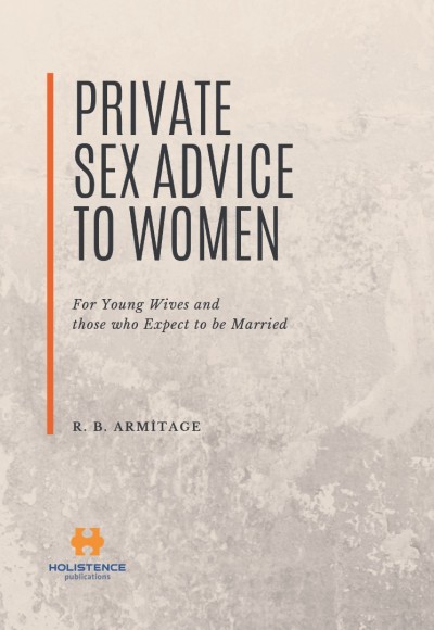 PRIVATE SEX ADVICE TO WOMEN