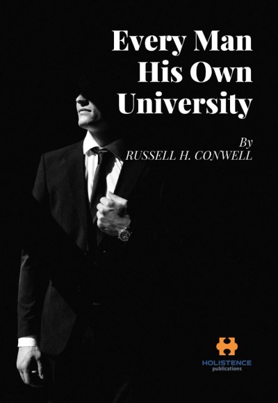 EVERY MAN HIS OWN UNIVERSITY