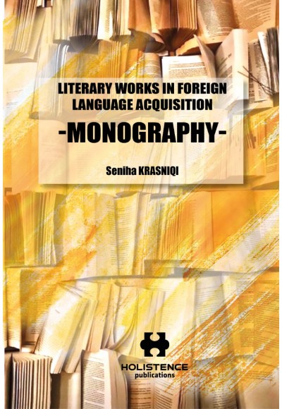 LITERARY WORKS IN FOREIGN LANGUAGE ACQUISITION - MONOGRAPHY 