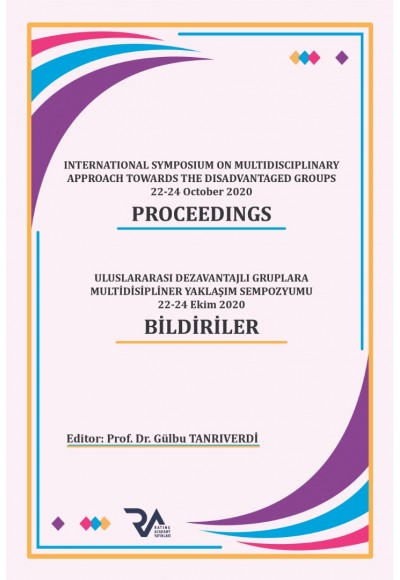 IDGMAS 2020 - Uluslararası Dezavantajlı Gruplara Multidisipliner Yaklaşım Sempozyumu Bildiriler Kitabı