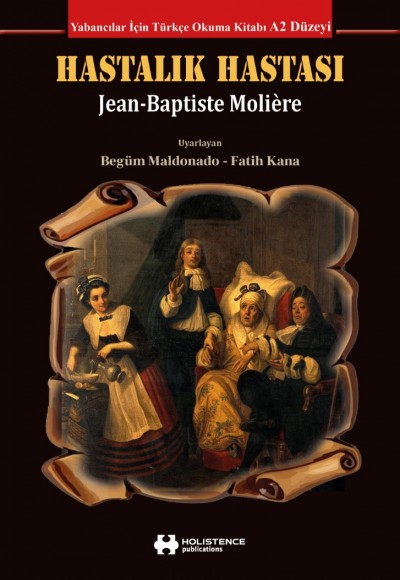 HASTALIK HASTASI - Jean-Baptiste Molière 