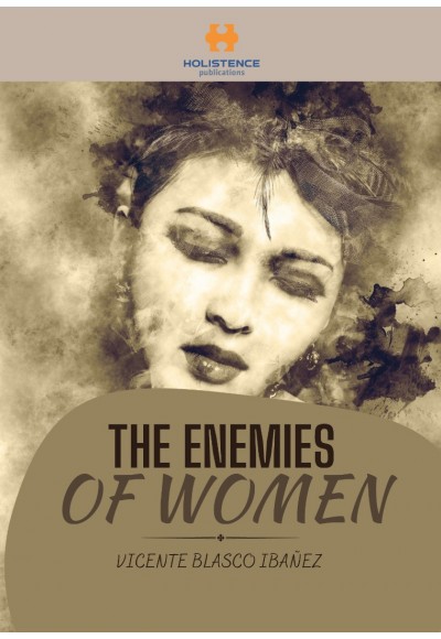 THE ENEMIES OF WOMEN