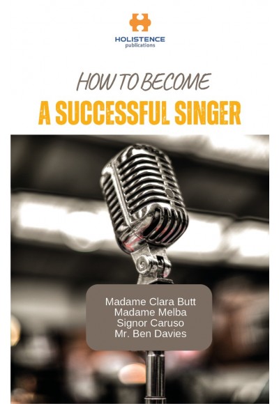 HOW TO BECOME A SUCCESSFUL SINGER