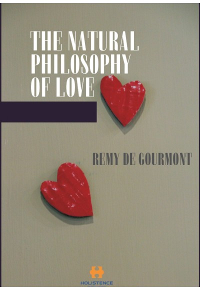 THE NATURAL PHILOSOPHY OF LOVE