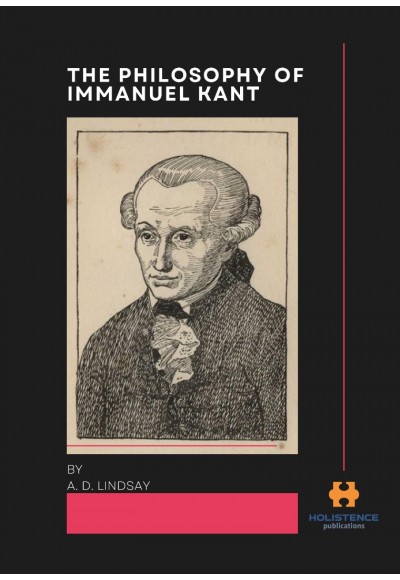 THE PHILOSOPHY OF IMMANUEL KANT