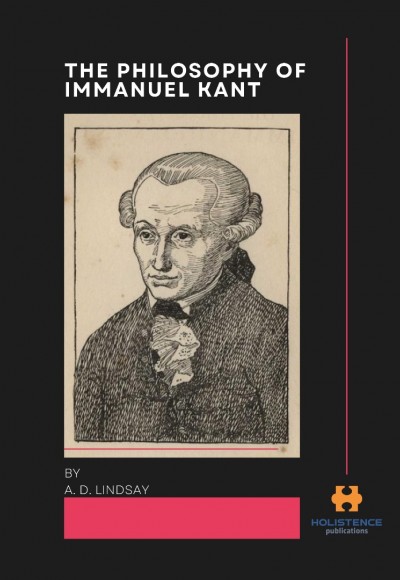 THE PHILOSOPHY OF IMMANUEL KANT