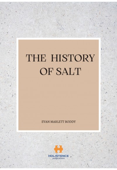 THE HISTORY OF SALT