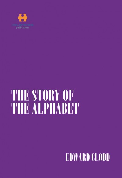 THE STORY OF THE ALPHABET