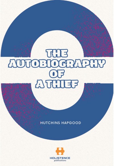 THE AUTOBIOGRAPHY OF A THIEF