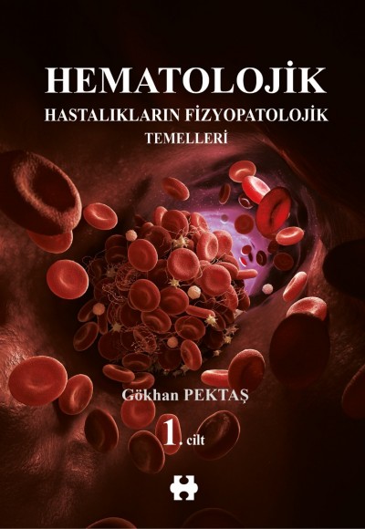 HEMATOLOJİK HASTALIKLARIN FİZYOPATOLOJİK TEMELLERİ 1