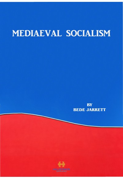 MEDIAEVAL SOCIALISM