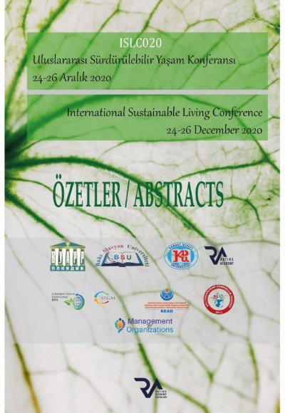 (ISLC2020) Uluslararası Sürdürülebilir Yaşam Konferansı / ÖZETLER